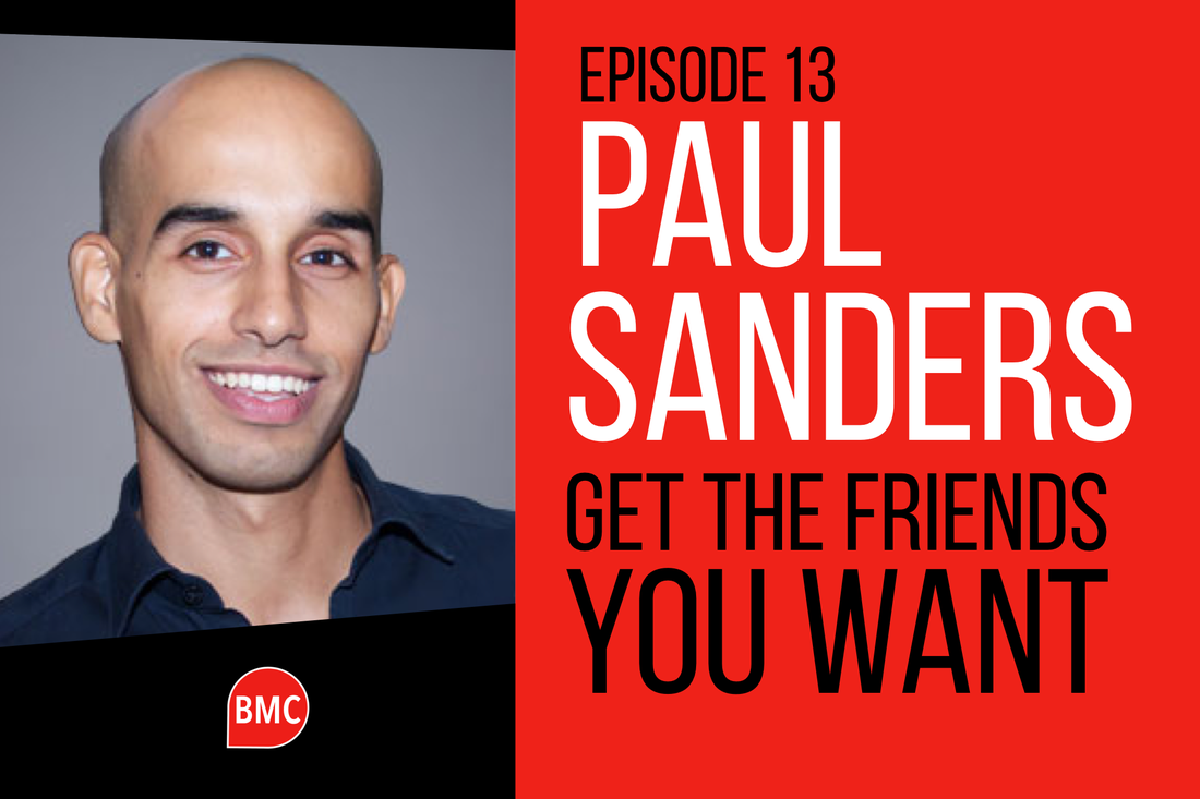 Paul Sanders Get The Friends You Want